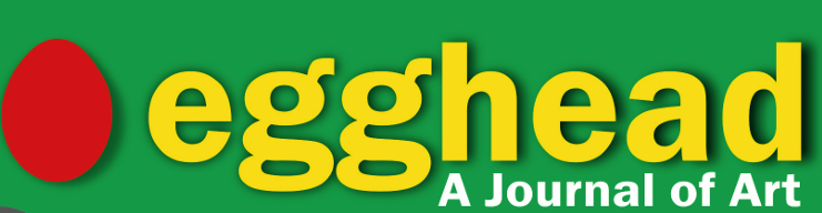 Egghead - A Journal of Art